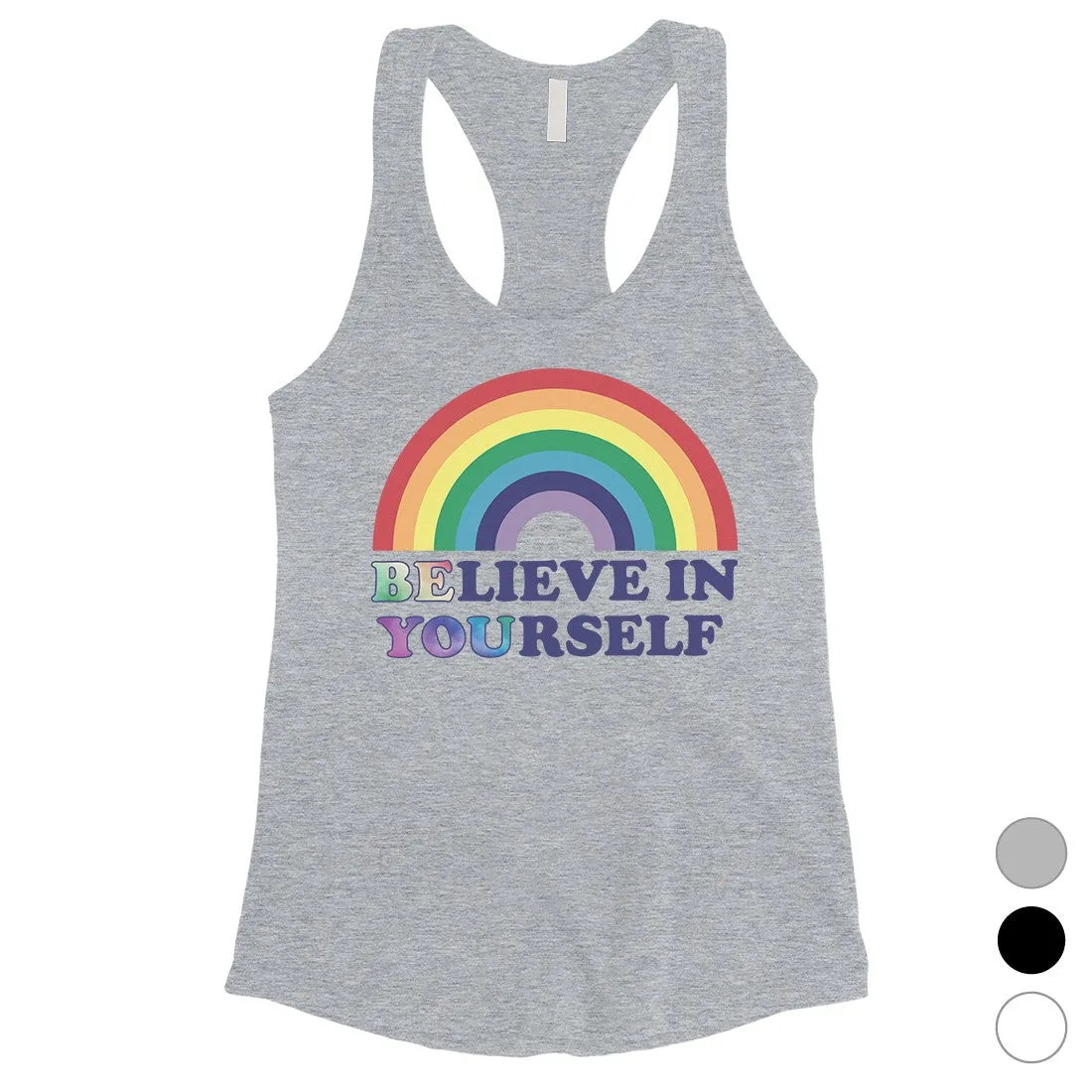 LGBT Be You Believe Rainbow Womens Tank Top