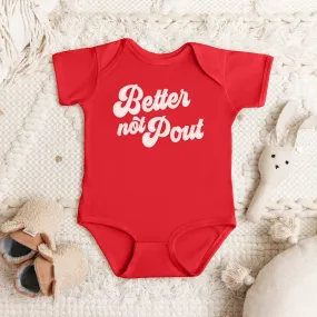 Retro Puff Print Better Not Pout (Infant Bodysuit)